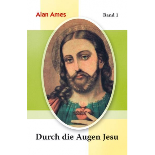 Alan Ames - Durch die Augen Jesu