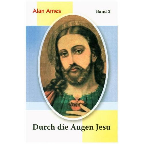 Alan Ames - Durch die Augen Jesu