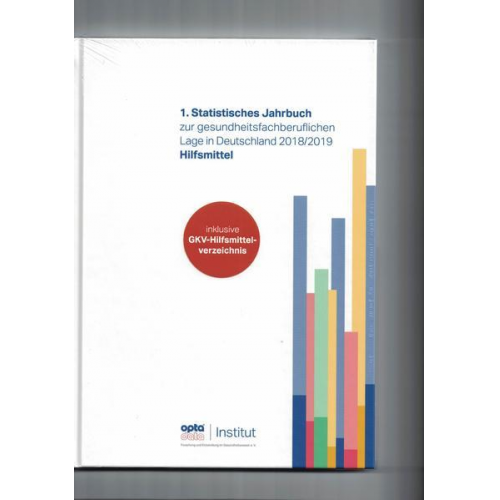 1. Statistisches Jahrbuch zur gesundheitsfachberuflichen Lage in Deutschland 2018/2019 - Hilfsmittel