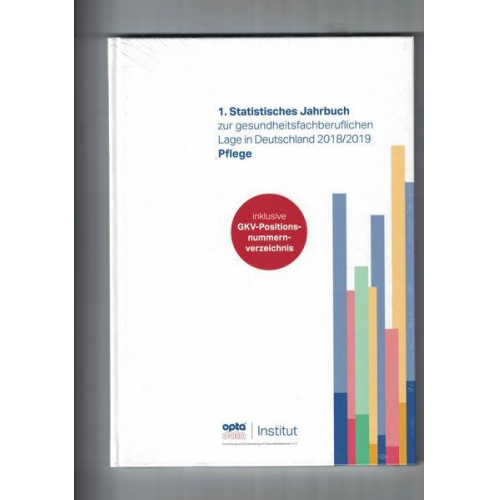 1.Statistisches Jahrbuch zur gesundheitsfachberuflichen Lage in Deutschland 2018/2019 - Pflege