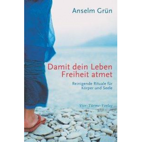 Anselm Grün - Damit dein Leben Freiheit atmet