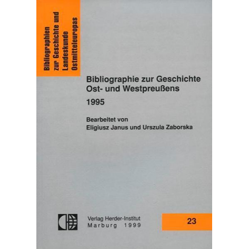 Bibliographie zur Geschichte Ost- und Westpreussens 1995