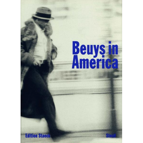 Joseph Beuys - Beuys in America