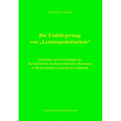 Wolfgang D. Kramer - Die Einbürgerung von 'Leistungsdeutschen