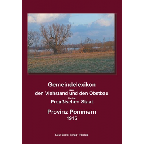 Königlich Preussisches Statistisches Landesamt - Gemeindelexikon über Viehstand und Obstbau, Provinz Pommern