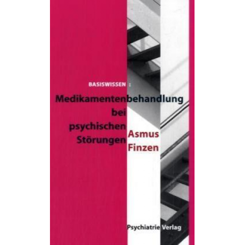 Asmus Finzen - Medikamentenbehandlung bei psychischen Störungen