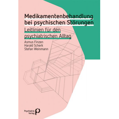 Asmus Finzen & Harald Scherk & Stefan Weinmann - Medikamentenbehandlung bei psychischen Störungen