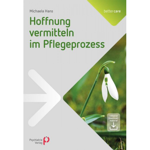 Michaela Hans - Hoffnung vermitteln im Pflegeprozess