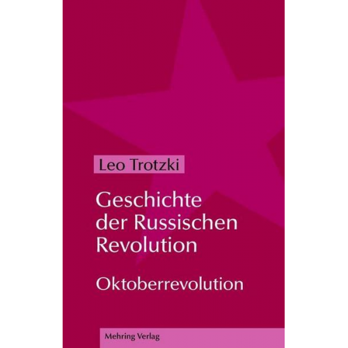 Leo Trotzki - Geschichte der Russischen Revolution