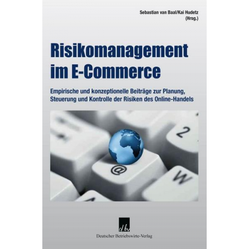 Sebastian van Baal & Kai Hudetz - Risikomanagement im E-Commerce.