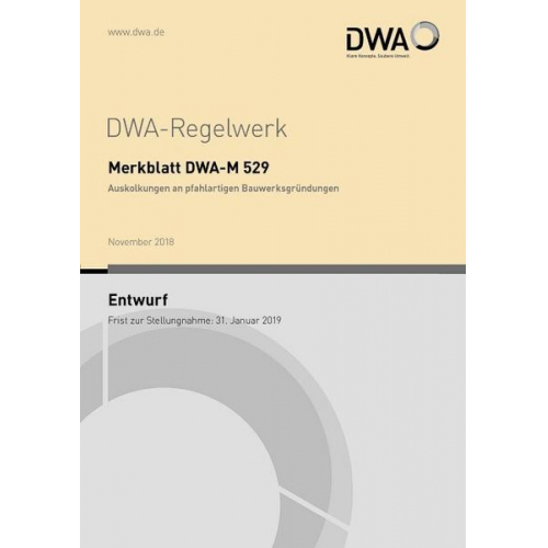 Merkblatt DWA-M 529 Auskolkungen an pfahlartigen Bauwerksgründungen (Entwurf)