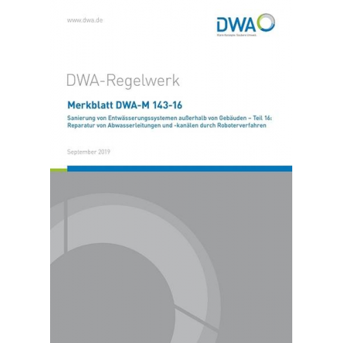 Merkblatt DWA-M 143-16 Sanierung von Entwässerungssystemen