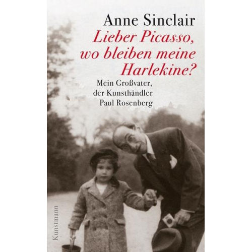 Anne Sinclair - Lieber Picasso, wo bleiben meine Harlekine?