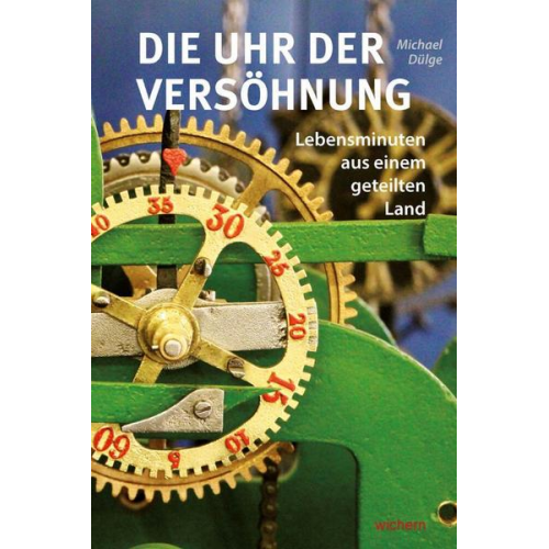 Michael Dülge - Die Uhr der Versöhnung