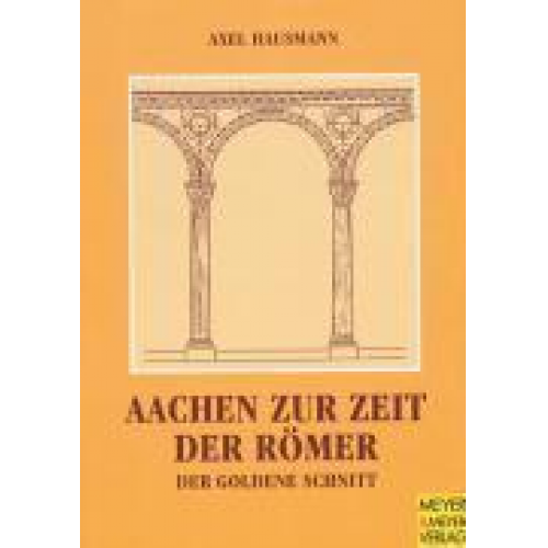 Axel Hausmann - Aachen zur Zeit der Römer