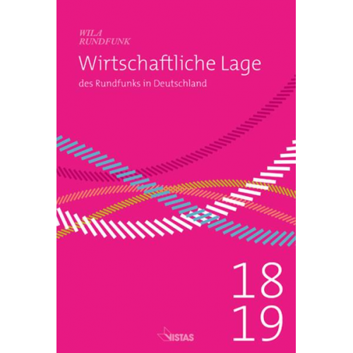 Goldmedia GmbH & Guido Schneider - Wirtschaftliche Lage des Rundfunks in Deutschland 2018/2019