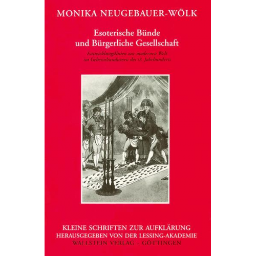 Monika Neugebauer-Wölk - Esoterische Bünde und Bürgerliche Gesellschaft