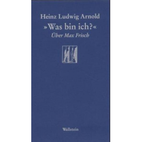 Heinz Ludwig Arnold -  Was bin ich?