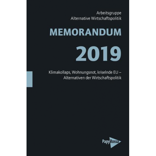 Arbeitsgruppe Alternative Wirtschaftspolitik - Memorandum 2019