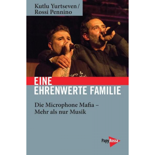 Kutlu Yurtseven & Rossi Pennino - Eine ehrenwerte Familie