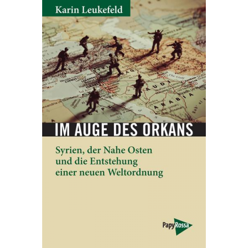 Karin Leukefeld - Im Auge des Orkans