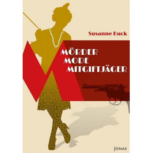 Susanne Buck - Mörder, Mode, Mitgiftjäger