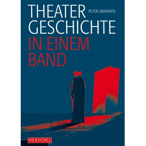 Peter Simhandl & Grit van Dyk - Theatergeschichte in einem Band