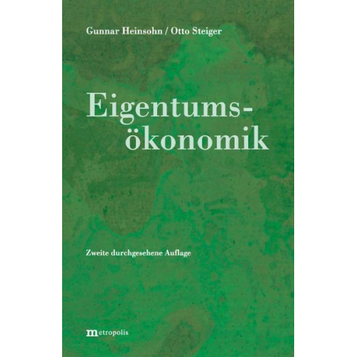 Gunnar Heinsohn & Otto Steiger - Eigentumsökonomik