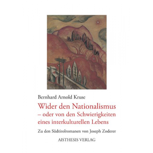 Bernhard-Arnold Kruse - Wider den Nationalismus - oder von den Schwierigkeiten des interkulturellen Lebens