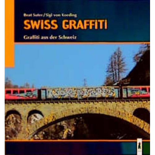 Markus Koch & Sigi Koeding - Swiss Graffiti