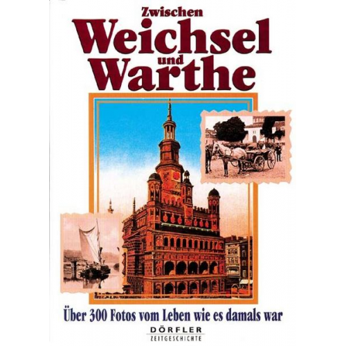 Heinz Csallner - Zwischen Weichsel und Warthe