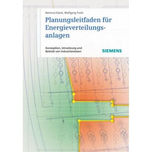 Hartmut Kiank & Wolfgang Fruth - Planungsleitfaden für Energieverteilungsanlagen