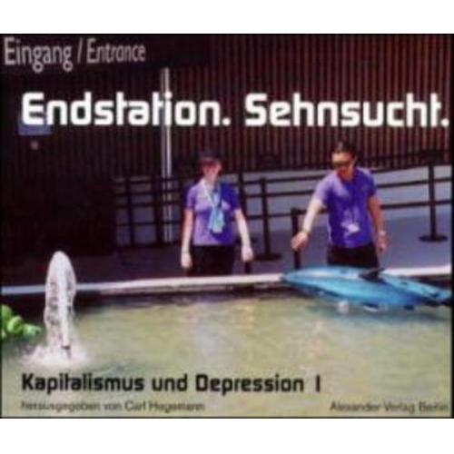 Carl Hegemann - Endstation. Sehnsucht