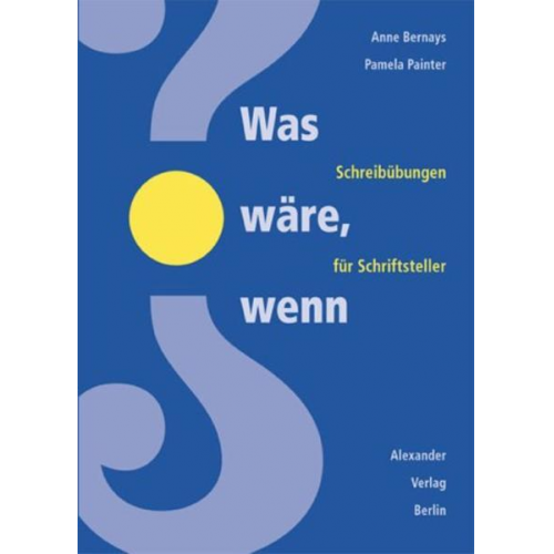 Anne Bernays & Pamela Painter - Was wäre wenn...?