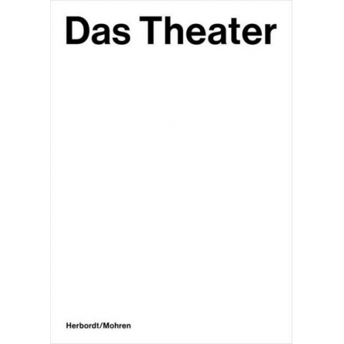 Bernhard Herbordt & Melanie Mohren - Das Theater