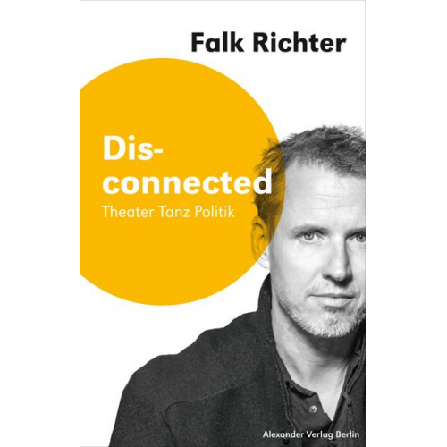 Falk Richter - Disconnected