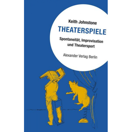 Keith Johnstone - Theaterspiele