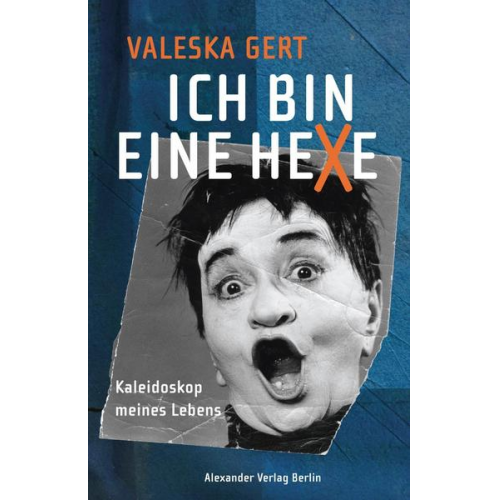 Valeska Gert - Ich bin eine Hexe