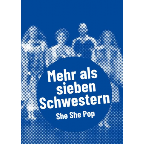 She She Pop – Mehr als sieben Schwestern