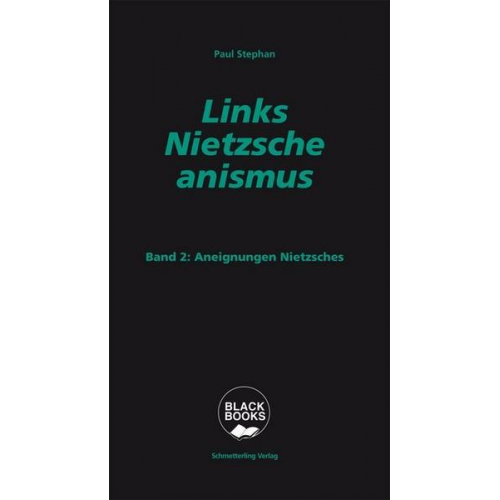 Paul Stephan - Links-Nietzscheanismus