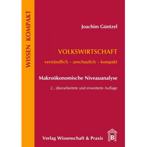 Joachim Güntzel - Volkswirtschaft – Makroökonomische Niveauanalyse.