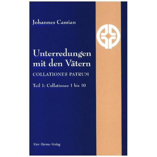 Johannes Cassian - Unterredungen mit den Vätern