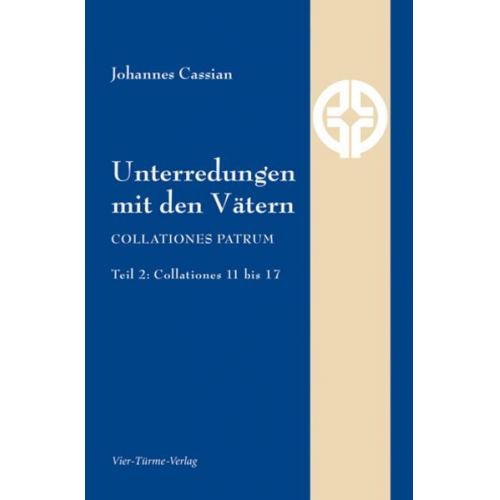 Johannes Cassian - Unterredungen mit den Vätern