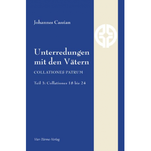 Johannes Cassian - Unterredungen mit den Vätern