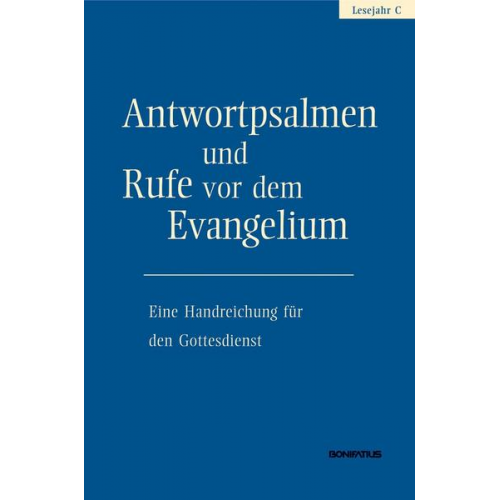 Antwortpsalmen und Rufe vor dem Evangelium - Lesejahr C