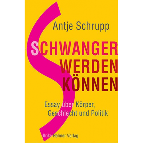 Antje Schrupp - Schwangerwerdenkönnen