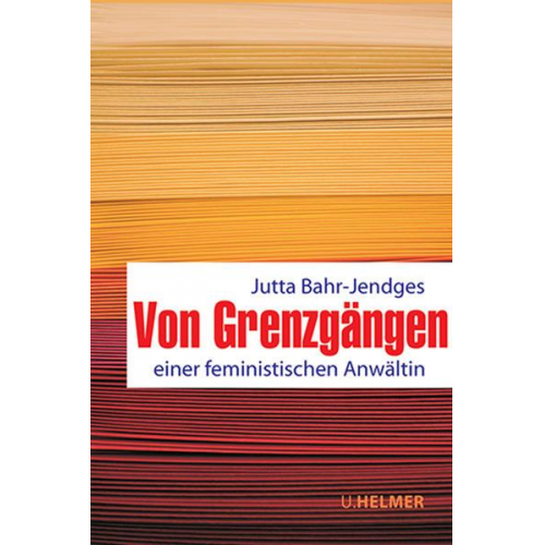 Jutta Bahr-Jendges - Von Grenzgängen