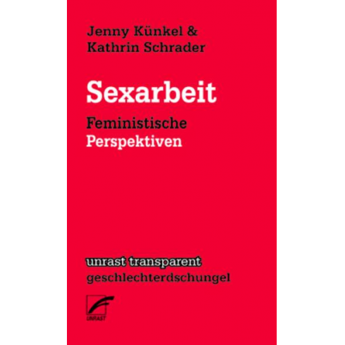 Jenny Künkel & Kathrin Schrader - Sexarbeit