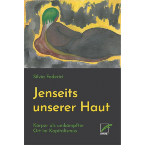 Silvia Federici - Jenseits unserer Haut