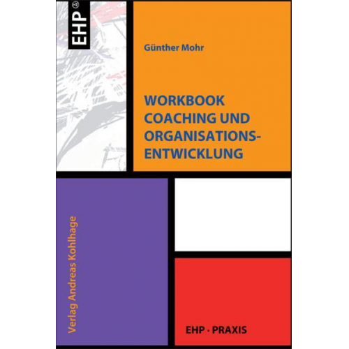 Günther Mohr - Workbook Coaching und Organisationsentwicklung